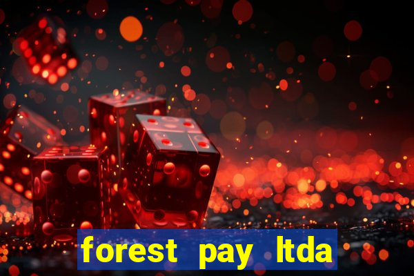 forest pay ltda plataforma de jogos